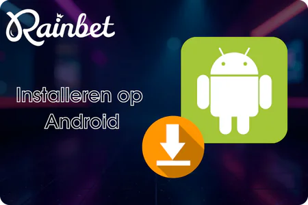 Installeren op Android RainBet