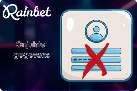Onjuiste gegevens RainBet